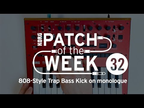 Patch of the Week 32: 808-Style Trap Bass Kick on monologue