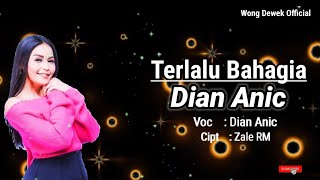 Download lagu Terlalu Bahagia/ Dian Anic (Lirik lagu terbaru 2020 mp3 Download lagu Terlalu Bahagia/ Dian Anic (Lirik lagu terbaru 2020 mp3