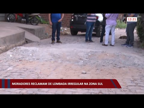 Moradores reclamam de lombada feita por bandidos na zona sul 09 03 2021