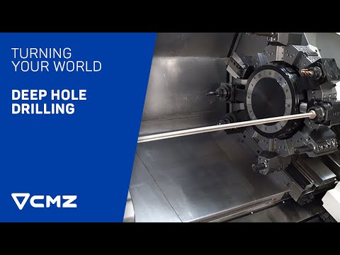 Deep Hole Drilling | CMZ, Turning YOUR world