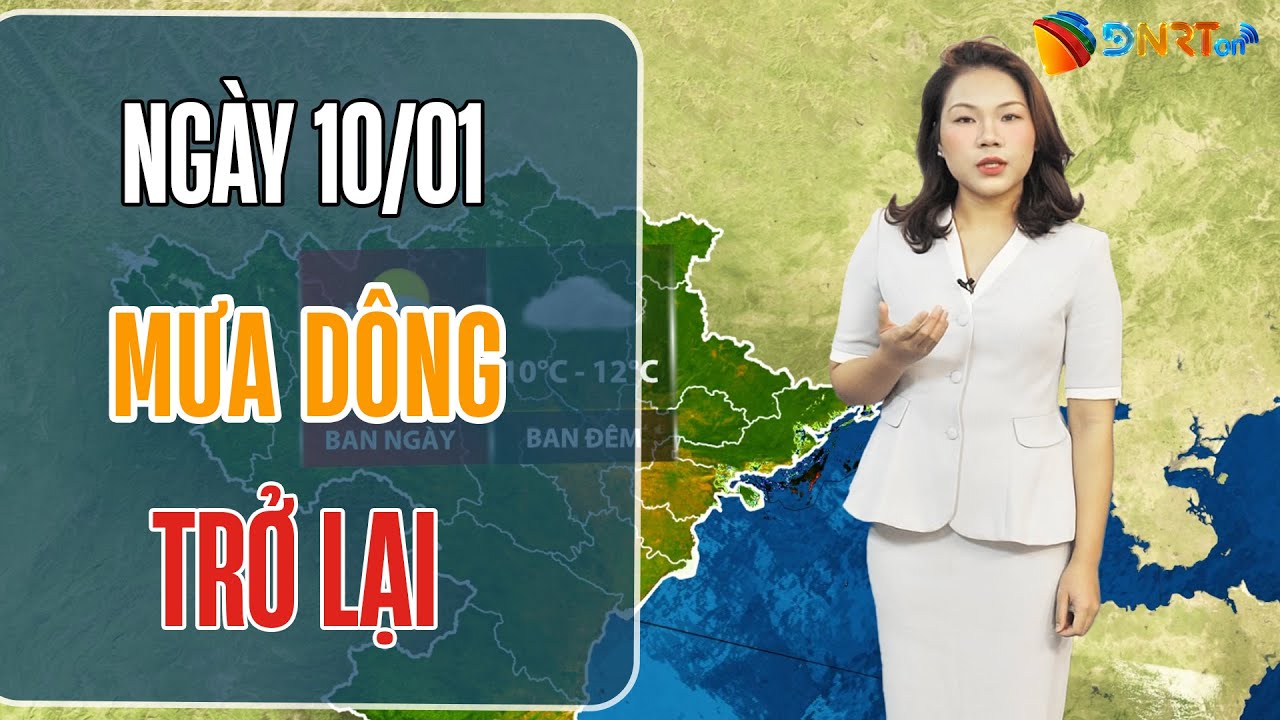 Dự báo thời tiết 3 ngày tới (10-12/01) | Trung Bộ mưa tăng trở lại từ ngày 11/01