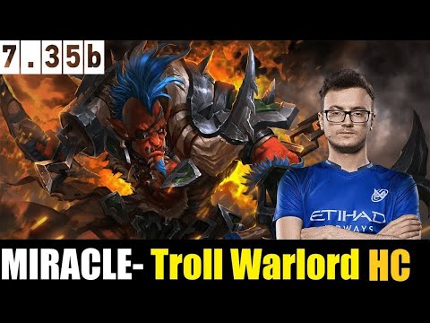 🔥MIRACLE- [Troll Warlord] HC 7.35B - DOTA 2 HIGHEST MMR #dota2    #dota2gameplay   #miracle