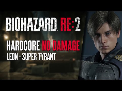 Resident Evil 2 Remake | Leon · Super Tyrant Boss Fight | No Damage · Hardcore Difficulty