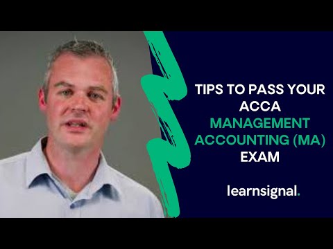 How To Pass The ACCA Management Accounting (MA) Exam – Previously F2 | Learnsignal