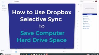 How to Use Dropbox Selective Sync - Save Computer Hard Drive Space