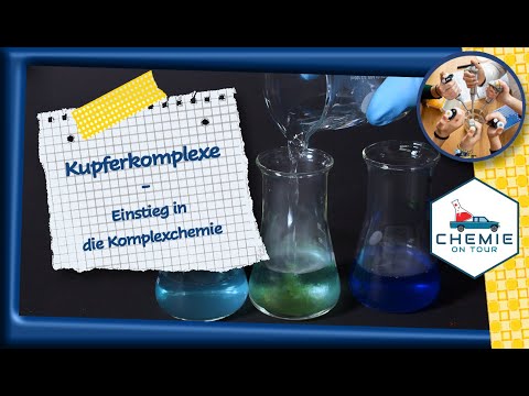 Kupferkomplexe - Einstieg in die Welt der Komplexchemie