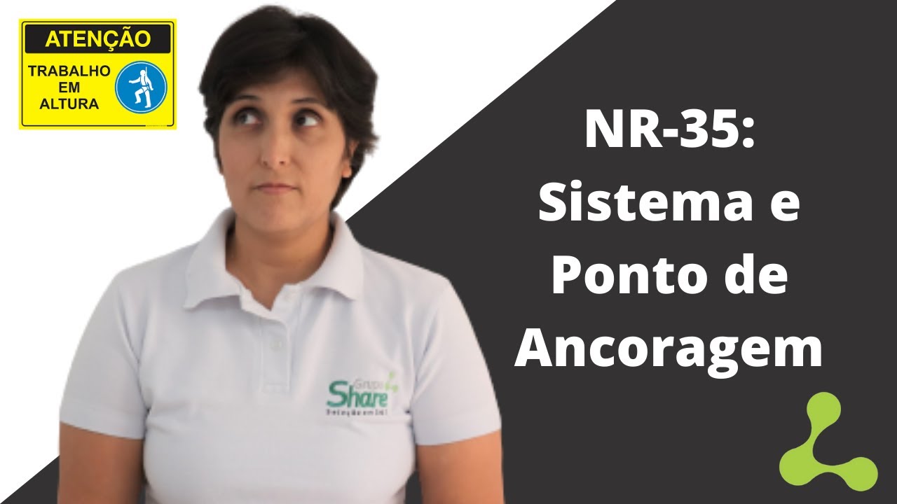NR 35 - Trabalho em Altura: Sistema e Ponto de Ancoragem