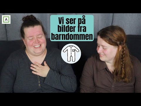 Vi ser på bilder fra barndommen