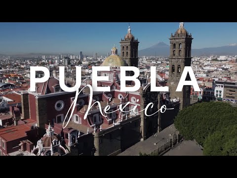 Puebla, Mexico: A Culinary and Cultural Treasure | Cinematic Travel Guide