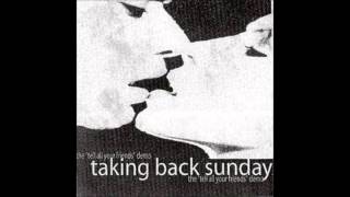 Taking Back Sunday - Your Own Disaster [Demo]