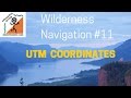Wilderness Navigation 11 UTM Coordinates