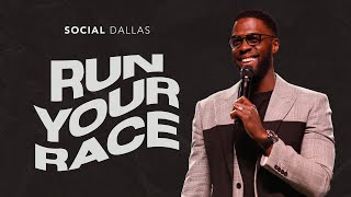 &quot;Run Your Race&quot; | Robert Madu | Social Dallas