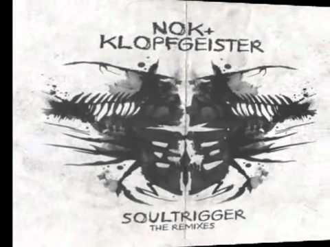 NOK And Klopfgeister - Soultrigger [Symphonix Remix]