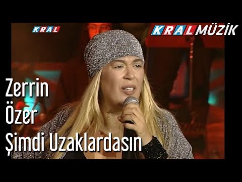 Şimdi Uzaklardasın - Zerrin Özer