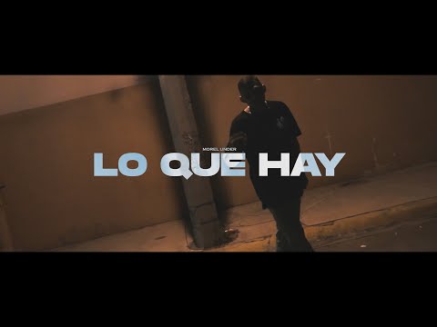 Morel Under - Lo que hay (Video oficial)