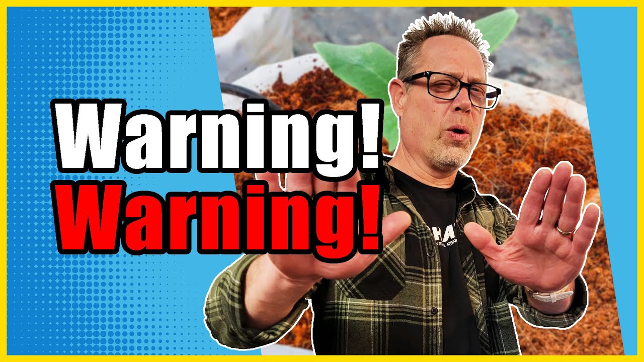 Don't Grow in Coco Coir Until You Watch This Video