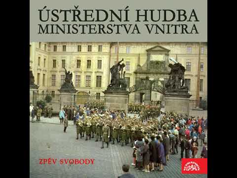 Ústřední hudba - Zpěv svobody - Jan Seidel / Josef Hora