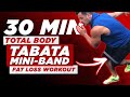 30-Minute Total Body Tabata Mini Band Fat Loss Workout