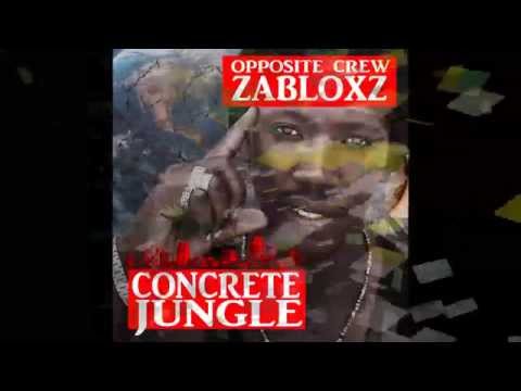 Opposite Crew & Zabloxz - Concrete Jungle Release Promo 2015
