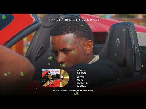 BIG BOSS - MC IG (DJ OREIA) [FAIXA 04 - FNS 🍀]