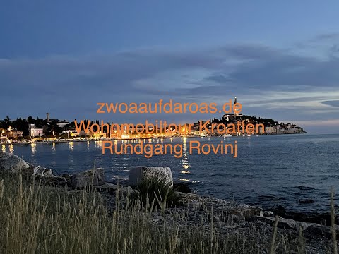 zwoaaufdaroas.de - 10.07.21 - Wohnmobiltour Kroatien - Wunderschönes Rovinj