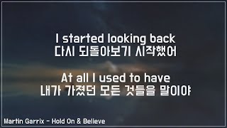 Martin Garrix - Hold On &amp; Believe [자막/가사해석/듣기]