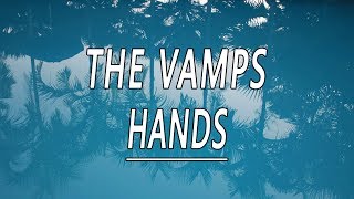 Hands - The Vamps, Mike Perry, Sabrina Carpenter (Lyrics)