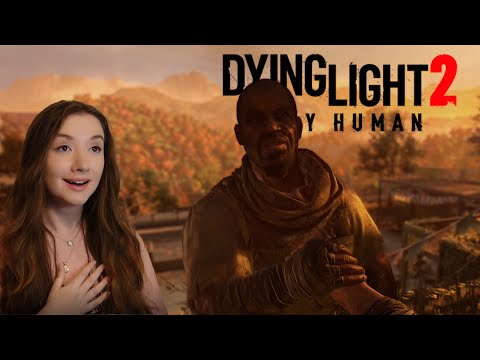 It's Finally Here! | Dying Light 2: Stay Human | Ep. 1