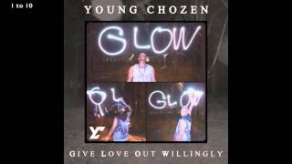 Young Chozen - G.L.O.W. (Full Album)
