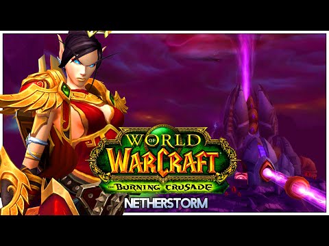 WORLD OF WARCRAFT | NETHERSTORM| LOREMASTER/ALL QUESTS | PROC PALADIN | No Commentary