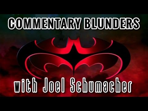 Commentary Blunders with Joel Schumacher (Batman & Robin) 2/2