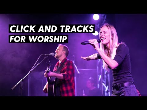 download lagu mp3 mp4 Click Tracks For Worship, download mp3 Click Tracks For Worship free downloadn, video klip Click Tracks For Worship