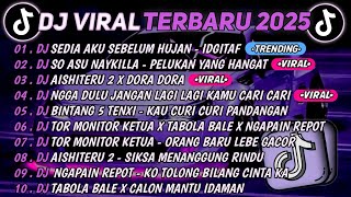 Download lagu DJ TIKTOK TERBARU 2025🎵DJ SEDIA AKU SEBELUM HUJAN - IDGITAF🎵DJ SO ASU NAYKILLA || FULL ALBUM  mp3