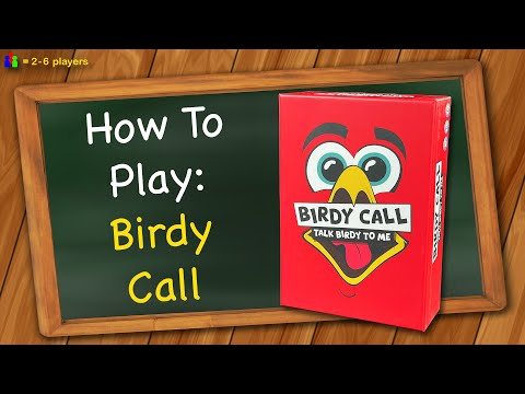 How to play Birdy Call