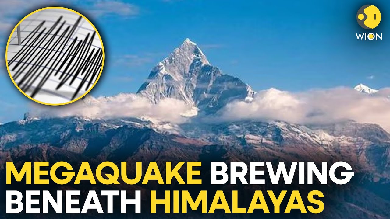Himalaya Earthquake Threat LIVE: Scientists Warn a Massive ‘Megaquake’ May Be Building | WION