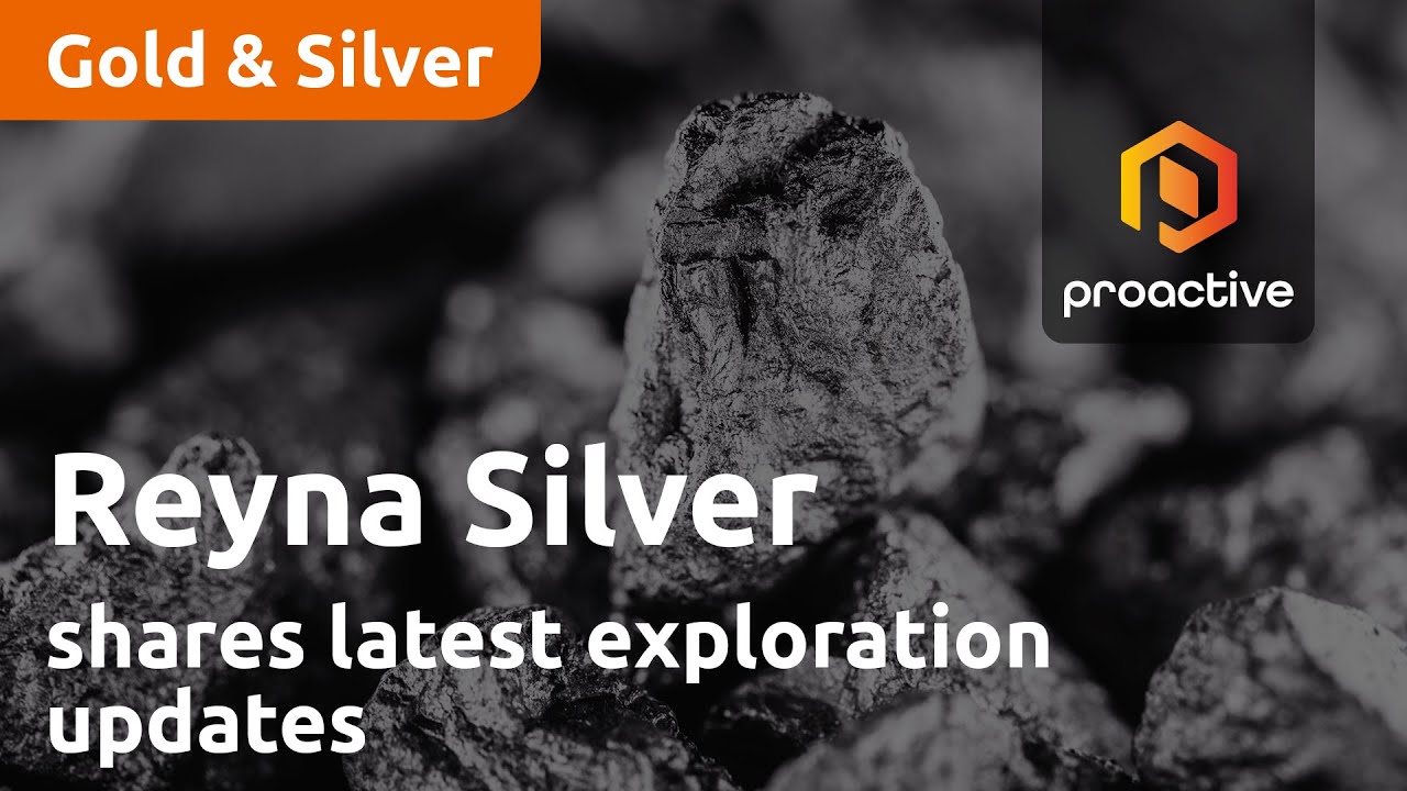 Reyna Silver shares latest exploration updates from high-grade silver deposits in Mexico and Nevada