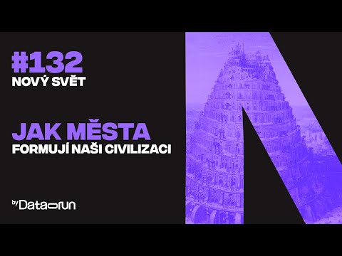 Jak města formují naši civilizaci | Nový svět #132
