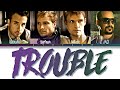 Backstreet Boys - Trouble (Color Coded Lyrics)