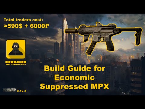Escape from Tarkov 0.12 Eco build of  Suppressed MPX