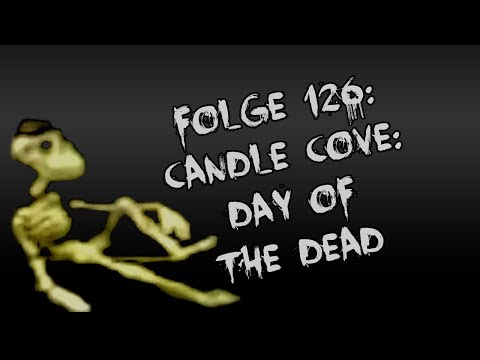 Let's Creep: Folge 126 - Candle Cove: Day of the Dead [Ü] [German] [mit Chan Chidori]