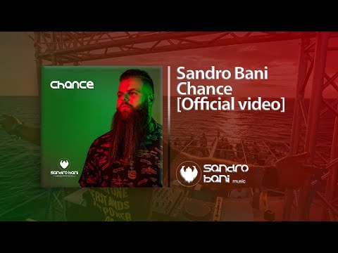 Sandro Bani - Chance [Official Video]