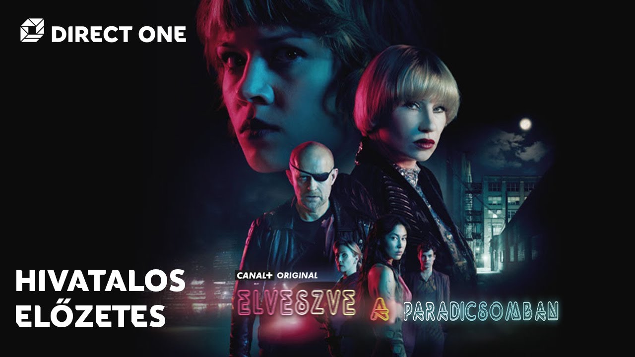 Elveszve a Paradicsomban | Premier | CANAL+ | Kizárólag a Direct Now appban