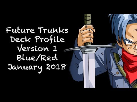 AGGRO TRUNKS Deck B/R V.1 - Dragonball Super Card Game - January 2018
