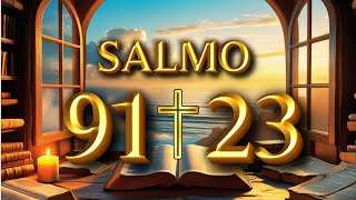 ORACIÓN PODEROSA DEL 2 JULIO  - SALMO 91 Y SALMO 23