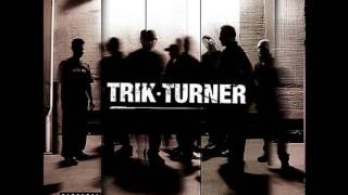 Trik Turner Dark "N" Daze