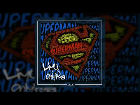Liyu x OnlyPela - Superman (Prod. Bloque30)