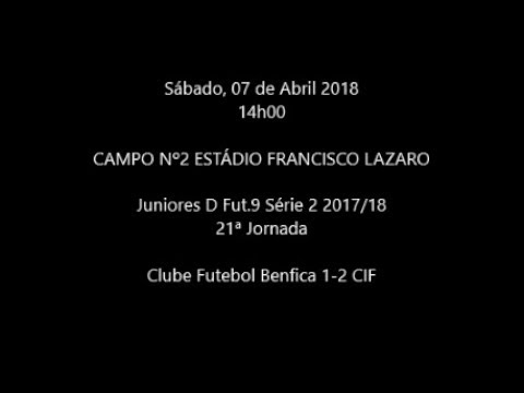 AFL Juniores D S13 Série 2 2017/18 - Jornada 21 Fut Benfica 1-2 CIF