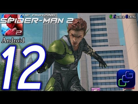 The Amazing Spider-Man 2 Android Walkthrough - Part 12 - Episode 3 Completed Green Goblin