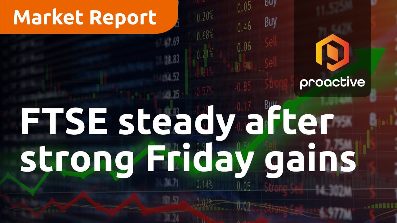 FTSE steady after strong Friday gains, Kingfisher and Pennon dip  - Market Report