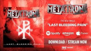 METATRONE - Last Bleeding Pain (OFFICIAL AUDIO)